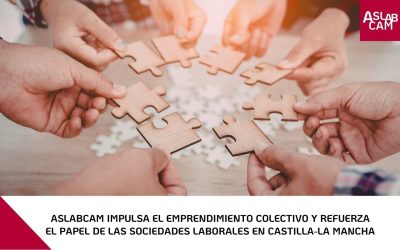 Aslabcam impulsa el emprendimiento colectivo y refuerza el papel de las sociedades laborales en Castilla-La Mancha