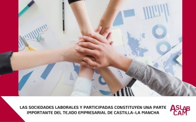 Las Sociedades Laborales y Participadas constituyen una parte importante del tejido empresarial de castilla‑la mancha