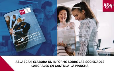 ASLABCAM elabora un informe sobre las sociedades laborales en Castilla-La Mancha